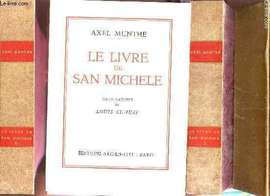 LE LIVRE DE SAN MICHELE - EN 2 VOLUMES (I +II).
