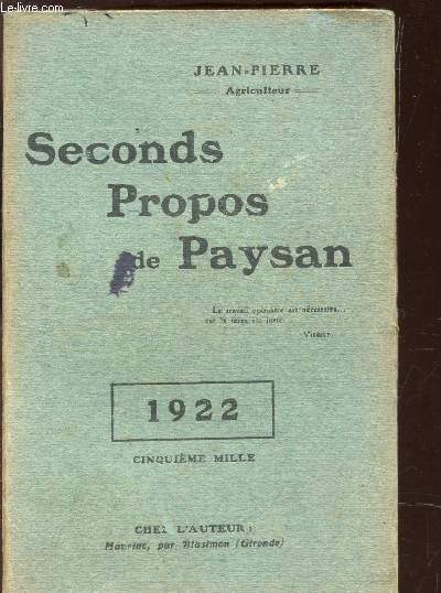 SECONDS PROPOS DE PAYSAN - ANNEE 1922.