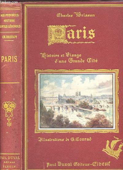 PARIS - HISTOIRE ET VISAGE D'UNE GRANDE SITE.