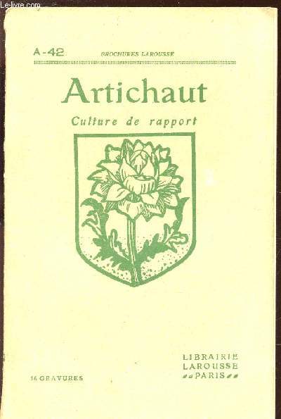 ARTICHAUT - CULTURE DE RAPPORT / 2e EDITION.