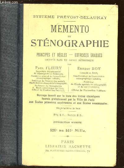 MEMENTO DE STENOGRAPHIE - PRINCIPES ET REGLES - EXERCICES GRADUES / COLLECTION SYSTEME PREVOST DELAUNAY.