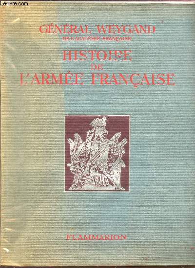 HISTOIRE DE L'ARMEE FRANCAISE.