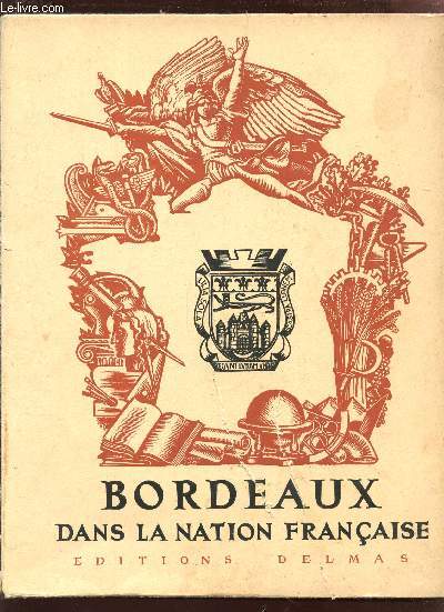 BORDEAUX DANS LA NATION FRANCAISE.