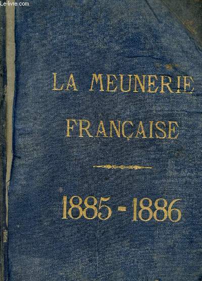 LA MEUNERIE FRANCAISE - 1885-1886.