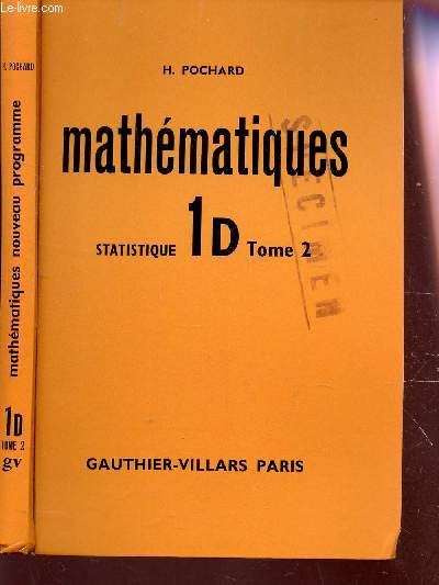 MATHEMATIQUES - STATISTIQUE - CLASSE DE PREMIERE D - TOME 2. - PROGRAMMES 1966.