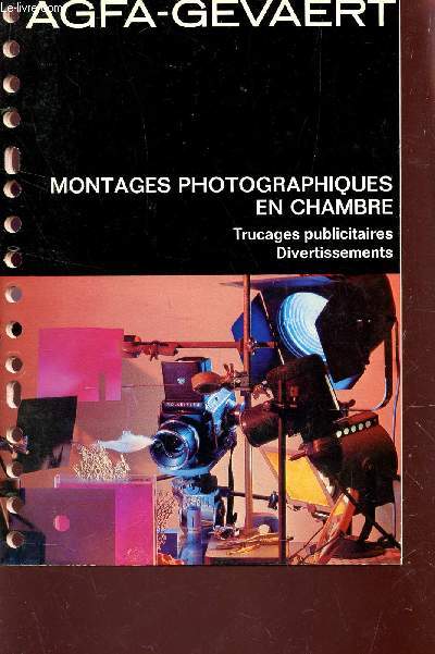 MONTAGES PHOTOGRAPHIQUE EN CHAMBRE - TUCAGES PUBLICITAIRES - DIVERTISSEMENTS.