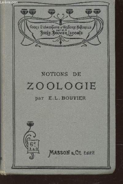 NOTIONS DE ZOOLOGIE / COURS ELEMENTAIRE D'HISTOIRE NATURELLE.