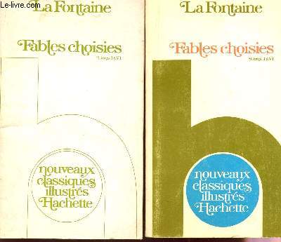 FABLES CHOISIES / LIVRES I A VI / NOUVEAUX CLASSIQUES ILLUSTRES + 1 LIVRET DE 