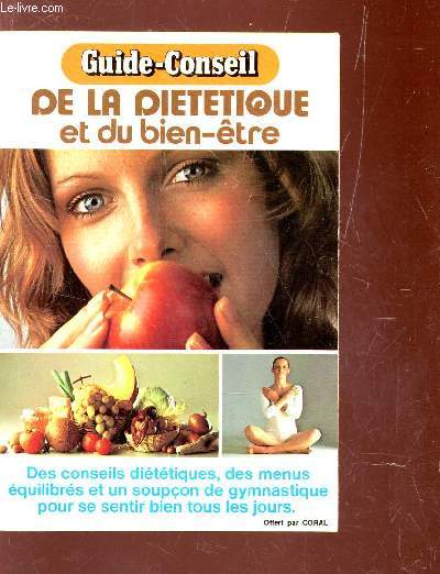 GUIDE CONSEIL DE LA DIETETIQUE ET DU BIEN ETRE.