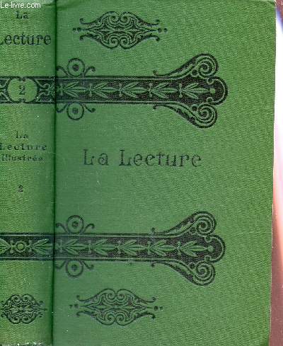 LA LECTURE ILLUSTREE - TOME II : LE BON CAUCHEMAR - LA MONGAUTIER - RIVALE - NOEL D'ALSACE - ANDRE CORNELIS- MADAME DE MOIRAN - COSMOPOLITISME - PASSAGERE - LE CORRESPONDANT - HERMENGARDE - LA TRANSTEVERINE - MADAME MARGELIN.