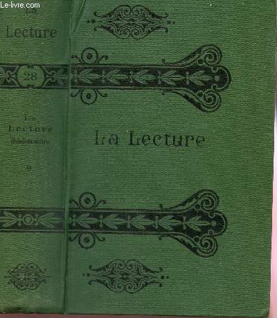 LA LECTURE (HEBDOMADAIRE) / TOME NEUVIEME : L'ECHEANCE - BARTEK LE VAINQUEUR - AU SEUIL DU DESERT - LA TOURMENTE - MYRRHA - SIMON DALE - LE DROIT CHEMIN - AME RUSTIQUE - MARIONNETTES ET GUIGNOLS - LA REINE VICTORIA INTIME - L'ENFANT DE SUZETTE - L'ONCLE..