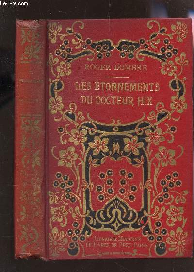 LES ETONNEMENTS DU DOCTEUR HIX.