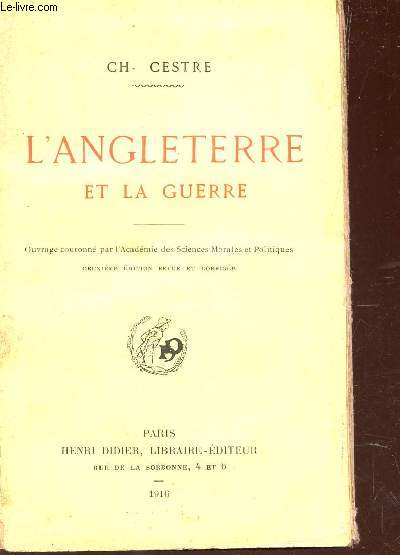 L'ANGLETERRE ET LA GUERRE / 2e EDITION.