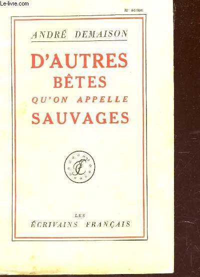 D'AUTRES BETES QU'ON APPELLE SAUVAGES (La comdie Animale).