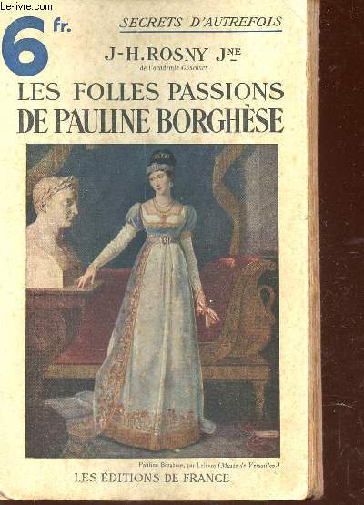 LES FOLLES PASSIONS DE PAULINE BORGHESE.