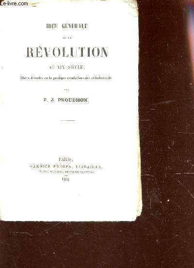 IDEE GENERALE DE LA REVOLUTION AU XIXe SIELCE.