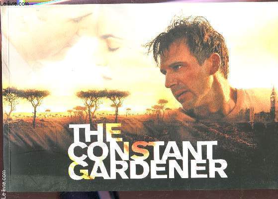 PLAQUETTE DE CINEMA : THE CONSTANT GARDENER / SORTIE LE 28 DECEMBRE 2005 - AVEC RALPH FIENNES - RACHEL WEISZ etc...
