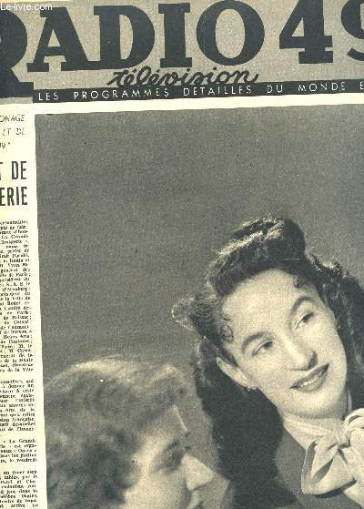 RADIO49, TELEVISION - Les programmes detaills du monde entier / N243 - 17 JUIN 1949 / LA NUIT DE L4IMAGERIE / LUCILA BOY-SENDRA / ST JUIN DE LA PRIMEVERE AMI DU SOLEIL ET PERE DU BLE / etc....