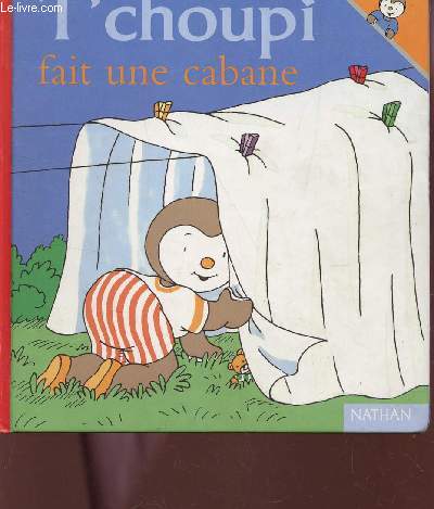 T'CHOUPI FAIT UNE CABANE.