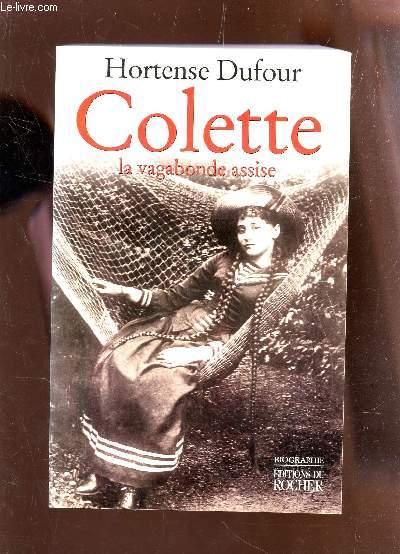 COLETTE LA WAGABONDE ASSISE.