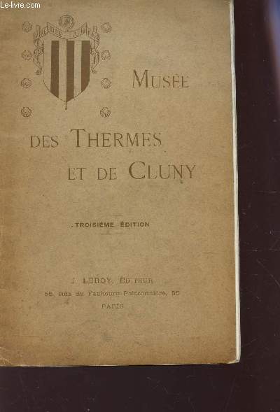 MUSEE DES THERMES ET DE CLUNY / 3e EDITION.