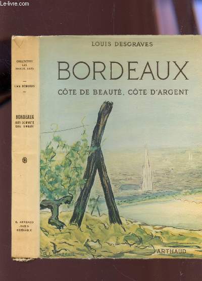 BORDEAUX - COTE DE BEAUTE, COTE D'ARGENT.