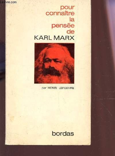 POUR CONNAITRE LA PENSEE DE KARL MAX.