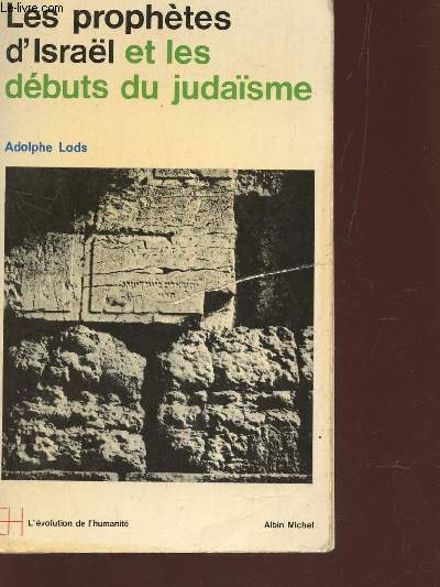 LES PROPHETES D'ISRAL ET LES DEBUTS DU JUDASME / COLLECTION 