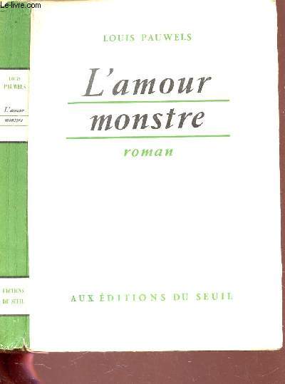 L'AMOUR MONSTRE.