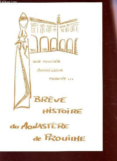 BREVE HISTOIRE DU MONASTERE DE PROUILHE.