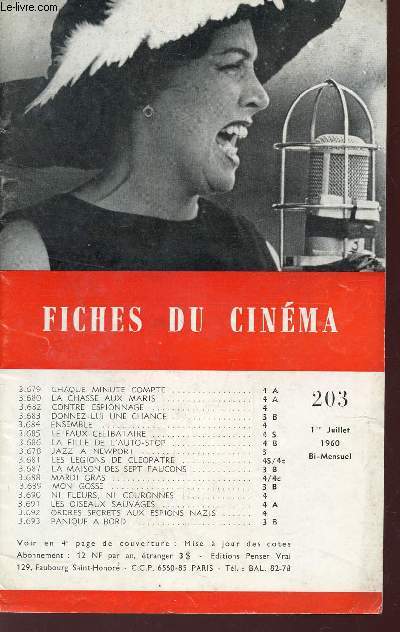 FICHES DU CINEMA - N203 - 1er JUILLET 1960 / CHAQUE MINUTE COMPTE - LA CHASSE AUX MARIS - CONTRE ESPIONNAGE - DONNEZ LUI UNE CHANCE - ENSEMBLE - LE FAUX CELIBATAIRE - etc...