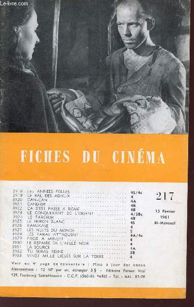 FICHES DU CINEMA - N217 - 15 FEVRIER 1961 / LES ANNEES FOLLES - LE BAL DES ADIEUX - CAN CAN - CANDIDE - CA S'EST PASSE A ROME - LE CONQUERANT DE L4ORIENT - LE FARCEUR - LE HERON BLANC - KAIKASE - LES NUITS DU MONDE - LES PARAS ATTAQUENT etc...
