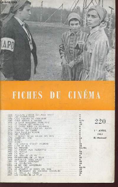 FICHES DU CINEMA - N220 - 1er AVRIL 1961 / AILLEURS L'HERBE EST PLUS VERTE - LES AVENTURIERS - CAFE EUROPA EN UNIFORME - C'EST ARRIVE A NAPLES - LE CHAT MIAULA TROIS FOIS - LE CIRQUE DES HORREURS - LE CRIME REND LA MONNAIE - L'ESPION DU CAIRE etc...
