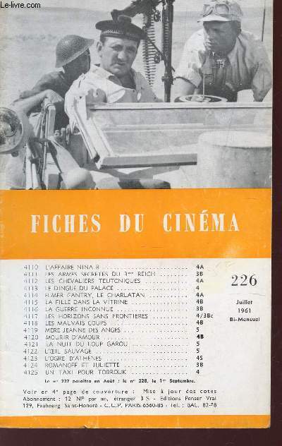 FICHES DU CINEMA - N226 - JUILLET 1961 / L'AFFAIRE NINA B - LES ARMES SECRETES DU 3e REICH - LES CHEVALIERS TEUTONIQUES - LE DINGUE DU PALACE - ELMER GANTRY, LE CHARLATAN - LA FILLE DANS LA VITRINE - LA GUERRE INCONNUE - LES HORIZONS SANS FRONTIERES etc.