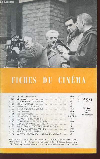 FICHES DU CINEMA - N229 - 15 SEPTEMBRE 1961 / LE BEL ANTONIO - LE CABOTIN - LE CAVALIER DE L'ENFER - CHIEN ENRAGE - FABRIQUE D'OFFICIERS SS - INTERROGATORIE SECRET etc...