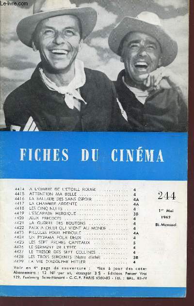 FICHES DU CINEMA - N244 - 1er MAI 1962 / A L'OMBRE DE L'YOILE ROUGE - ATTENTION MA BELLE - LA BALALDE DES SANS ESPOIR - LA CHAMBRE ARDANTE - LES CINQ NUITS - L'ESCAPADE HEROIQUE - JEUX PRECOCES - LA GUERRE DES BOUTONS - etc...