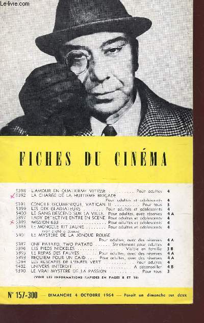 FICHES DU CINEMA - N157-300 - 4 octobre 1964 / L'amour en quatrieme vitesse - La charge de la huitieme brigade - concile oecumenique, Vatican II - Les dix gladiateurs etc....