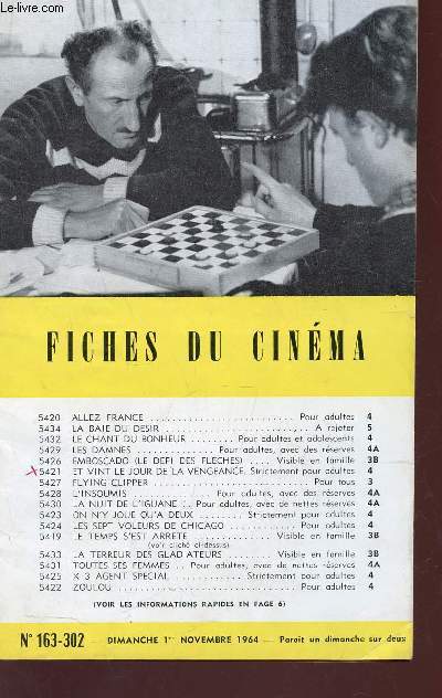 FICHES DU CINEMA - N163-302 - &ER novembre 1964 / Allez France - La baie du dsir - Le chant du bonheur - Les damns - Emboscado (Le dfi des fleches) - Et vint le jour de la vengeance - Flying clipper - L'insoumis - La nuit de l'iguane etc....