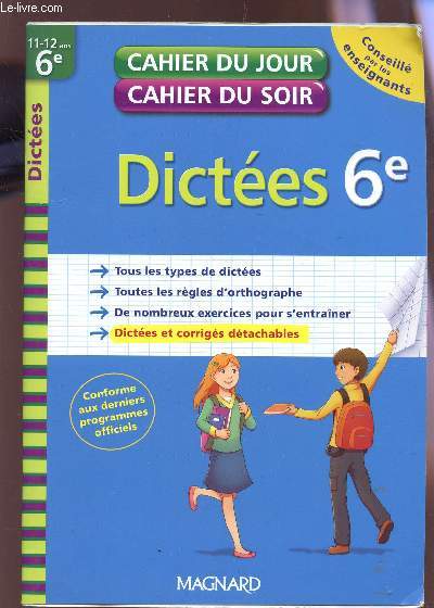 DICTEES - 6e / 11-12 ANS - COLLECTION 