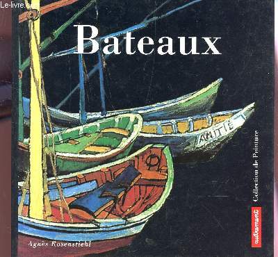 BATEAUX / COLLECTION DE PEINTURE.
