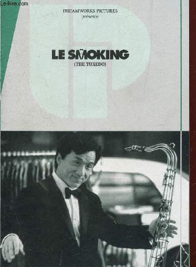 LE SMOKING (THE TUXEDO) - SORTIE LE 25 DECEMBRE 2002 - AVEC JACKIE CHAN ET JENNIFER LOVE HEWITT...