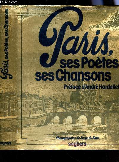 PARIS, SES POETES, SES CHANSONS.
