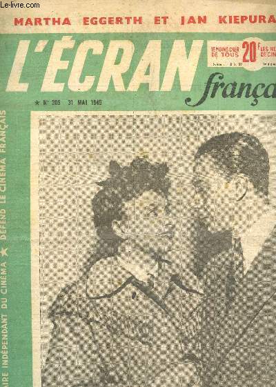 L'ECRAN FRANCAIS - N205 - 31 MAI 1949 / MARTHA EGGERTH ET JAN KIEPURA - ODETTE JOYEUX ET PAUL MEURISSE, JOURNALISTES etc...