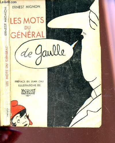 LES MOTS DU GENERAL DE GAULLE.