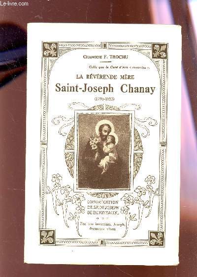 LA REVERENDE MERE SAINT-JOSEPH CHANAY (1795-1853).