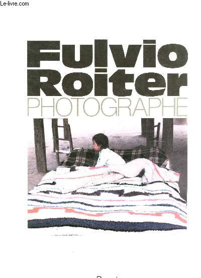 FULVIO ROITER, PHOTOGRAPHE.