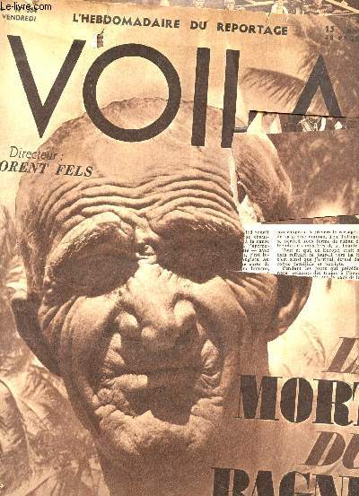 VOILA - N304 - 15 JANV 1937 / LA MORT DU BAGNE - REPORTAGES INDISCRETS - LA NOCE DE LIPPE BOM BOUM - UNE GRANDE ENQUETE SUR L'ARMEE FRANCAISE - IRREDUCTIBES etc...