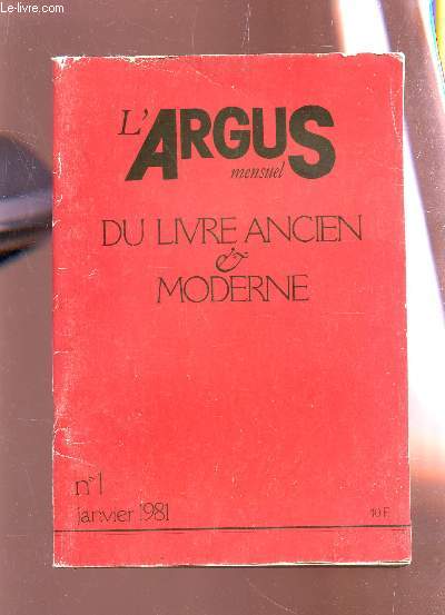 L'ARGUS MENSUEL - DU LIVRE ANCIEN ET MODERNE / N1 - JANVIER 1981.