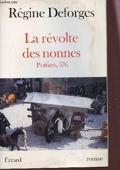 LA REVOLTE DES NONNES - POITIERS, 576.