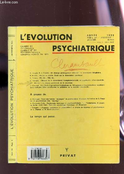 L'Evolution Psychiatrique. Tome 54, janvier-mars 1989 / Un trange amnagement dfensif : le compagnon imaginaire, par G. Amado et A. Costes . Penser le double. Essai sur la dissociation psychique, par B. Bonfils . Fils de . Fille de., par C. Ferbos etc.